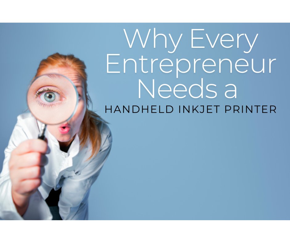 Why Every Entrepreneur Needs a Handheld Inkjet Printer - Print Peak